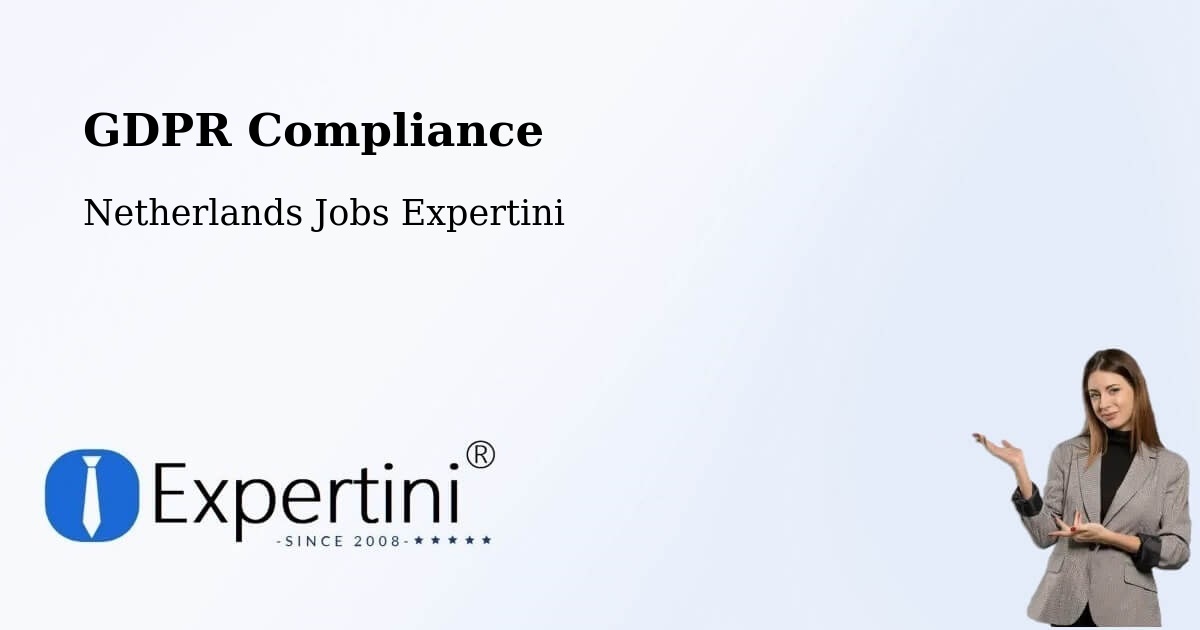 EU GDPR Compliance Statement – Den Ham - Netherlands Jobs Expertini