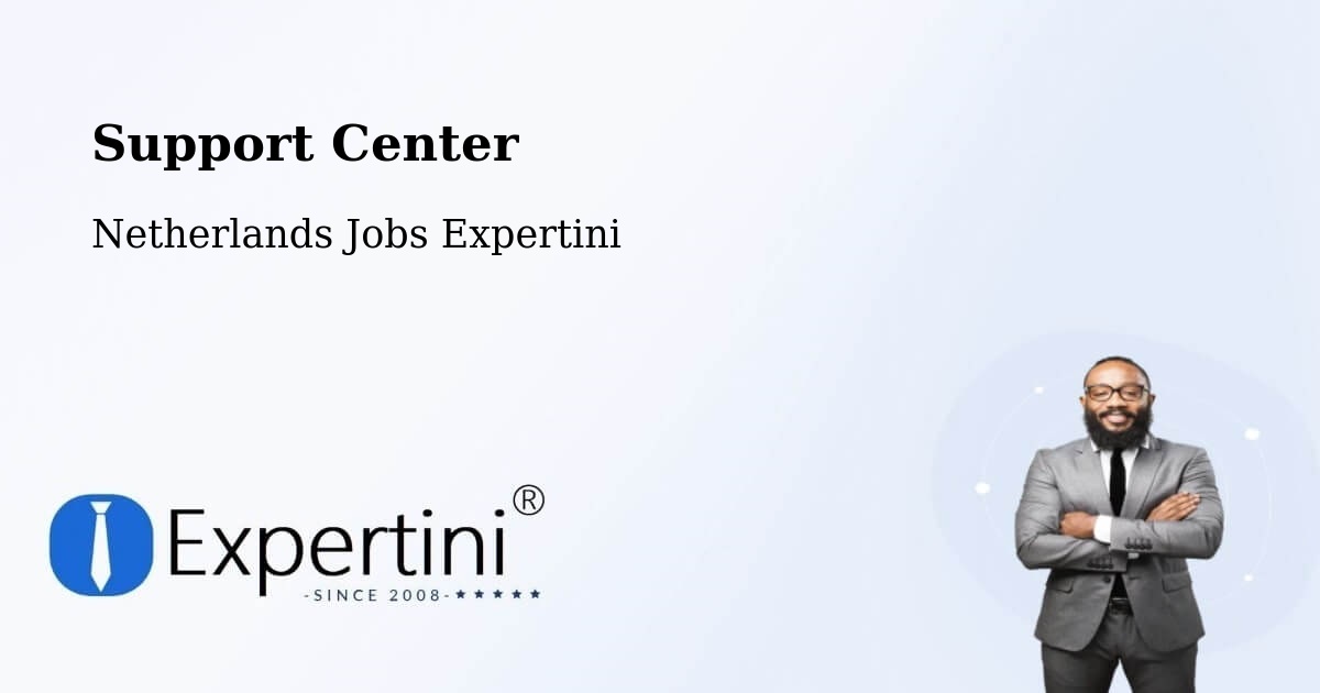 Support Services – Den Ham - Netherlands Jobs Expertini