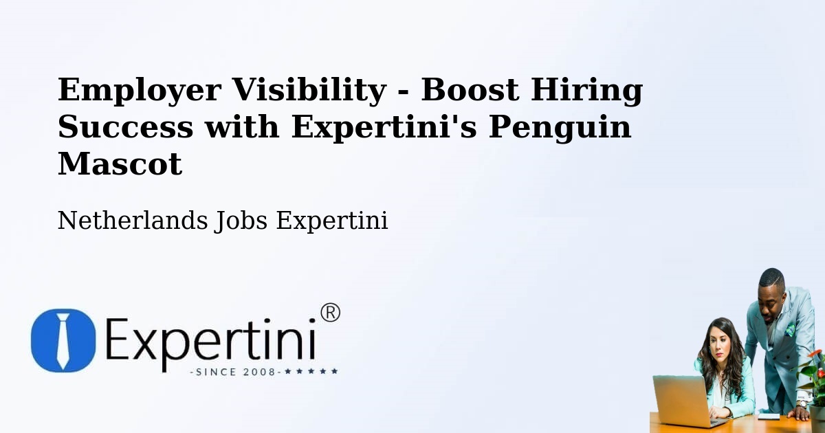 CV and Resume Visibility Optimization – Den Ham - Netherlands Jobs Expertini